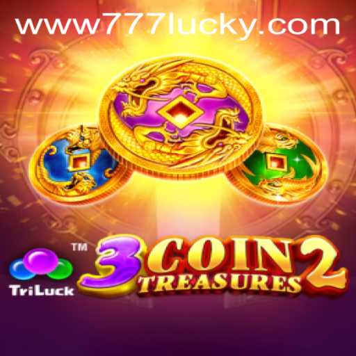 Exploring the World of 3CoinTreasures2 and the Intricate Strategies of 777lucky