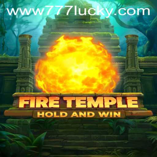 Exploring the Mystical World of FireTemple and the Charm of 777lucky