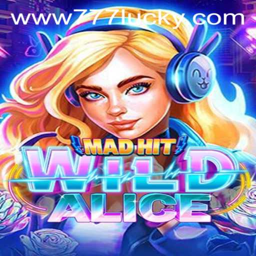 Dive into the Adventure of MadHitWildAlice: An Extraordinary Gaming Experience